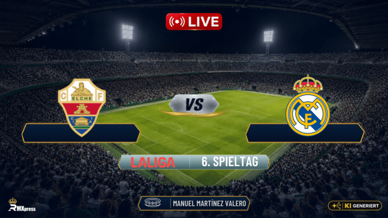 LIVE: Elche gegen Real Madrid – Aufstellung, Spielverlauf und Statistiken im Matchcenter